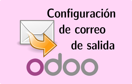 Odoo – Configuración de correo de salida
